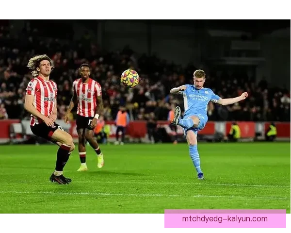 英超布伦特福德状态回暖，迎战切尔西期待强势表现